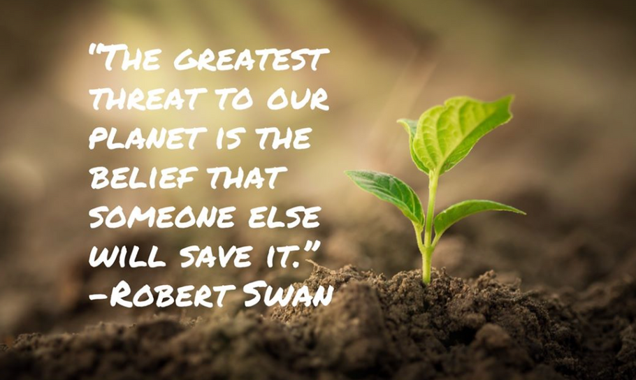 Environmental & Inspirational Quote