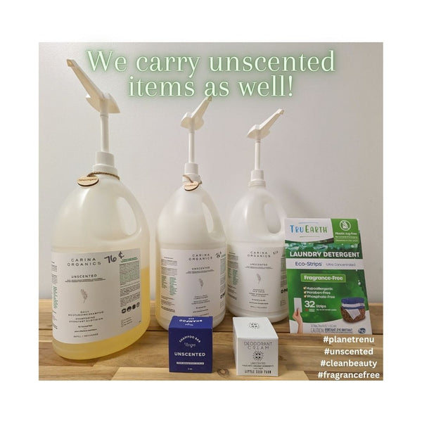 We carry unscented items as well!